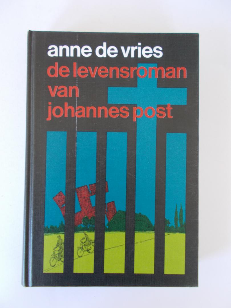 Vries de, Anne - De levensroman van Johannes Post