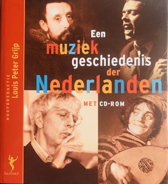 Louis Peter Grijp - Een Muziekgeschiedenis Der Nederlanden