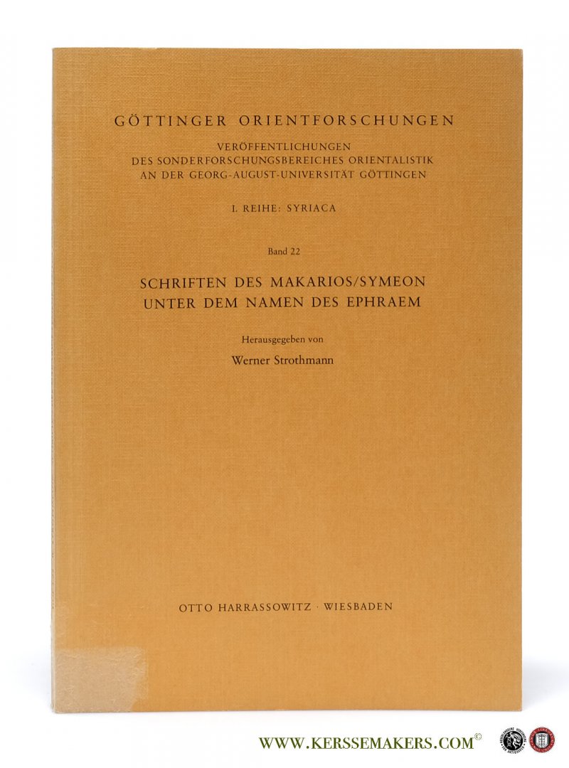 Strothmann, Werner (ed.). - Schriften des Makarios / Symeon unter dem Namen des Ephraem.