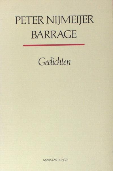 Nijmeijer, Peter. - Barrage.