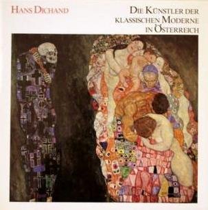 DICHAND,HANS. - Die Künstler der klassischen Moderne in Österreich.