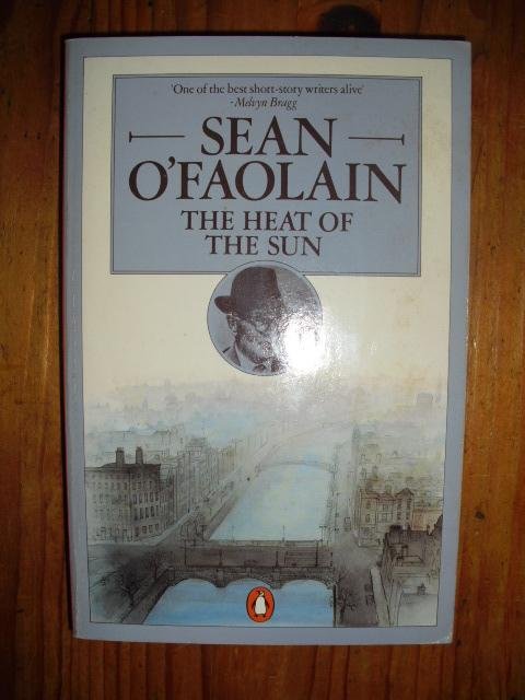 O'Faolain, Sean - The heat of the sun. Collected short stories vol. 2