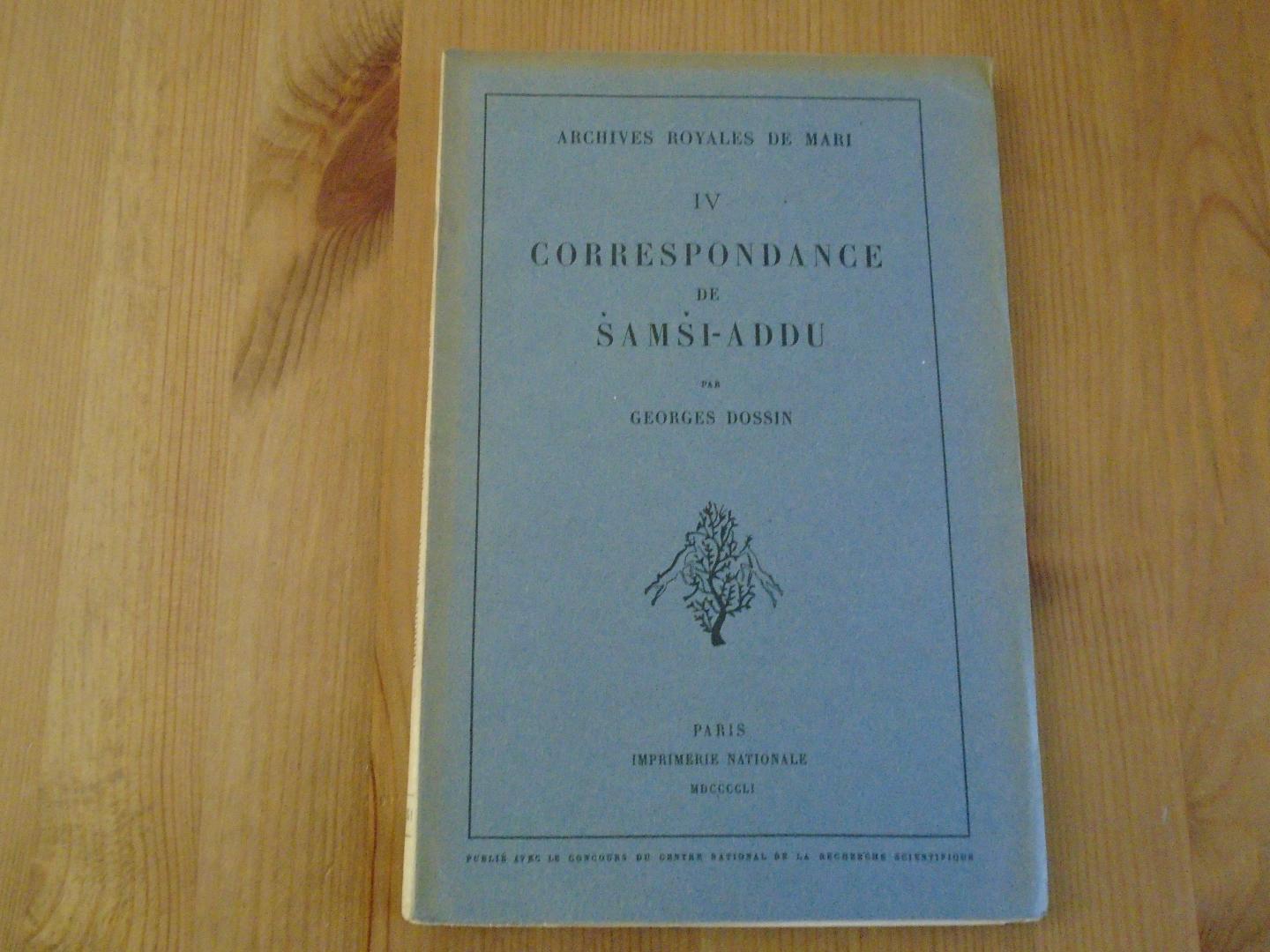 Dossin, Georges - Correspondance de Samsi-Addu et de ses fils (suite) (Archives Royales de Mari IV)