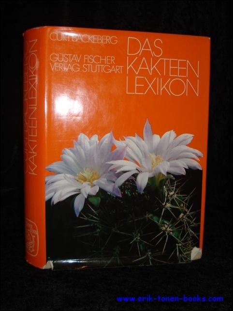 BACKEBERG, Curt; - DAS KAKTEENLEXICON. ENUMERATIO DIAGNOSTICA CACTACEARUM,