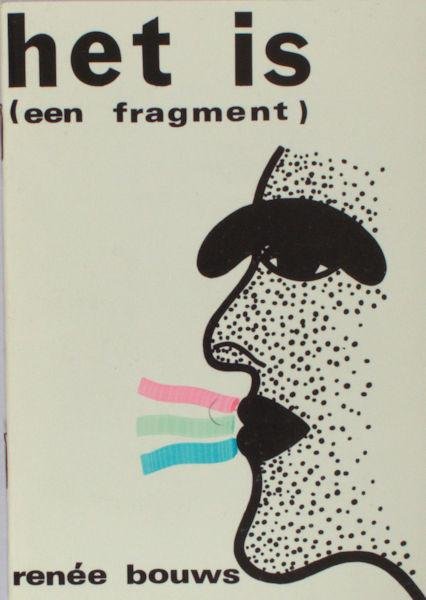 Bouws, Renée. - Het is (fragment)