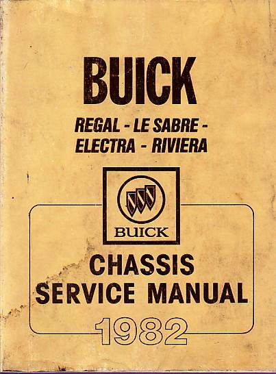 - 1982 buick regal, le sabre, electra, riviera chassia service manual
