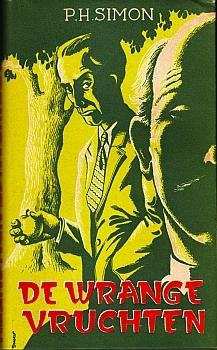 SIMON, Pierre-Henri - De wrange vruchten. Roman.