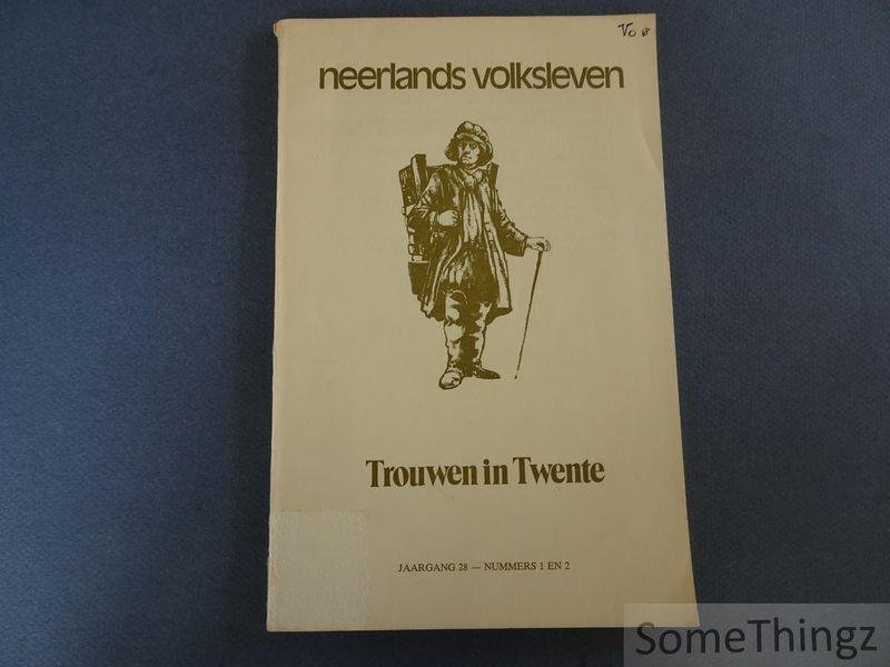 De Haan, Tjaard (inl.) / e.a.. - Trouwen in Twente. [Neerlands volksleven, 1978, vol.28: 1-2]