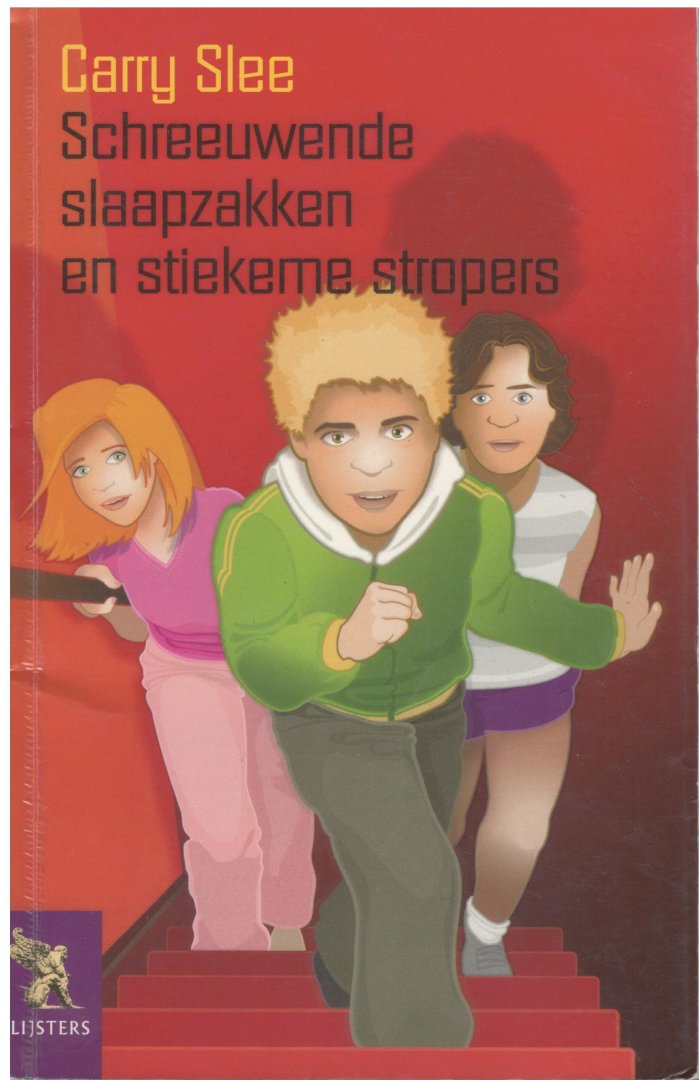 Carry Slee - Schreeuwende slaapzakken en stiekeme stropers