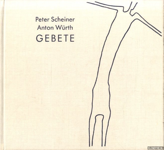 Scheiner, Peter & Anton Würth - Gebete