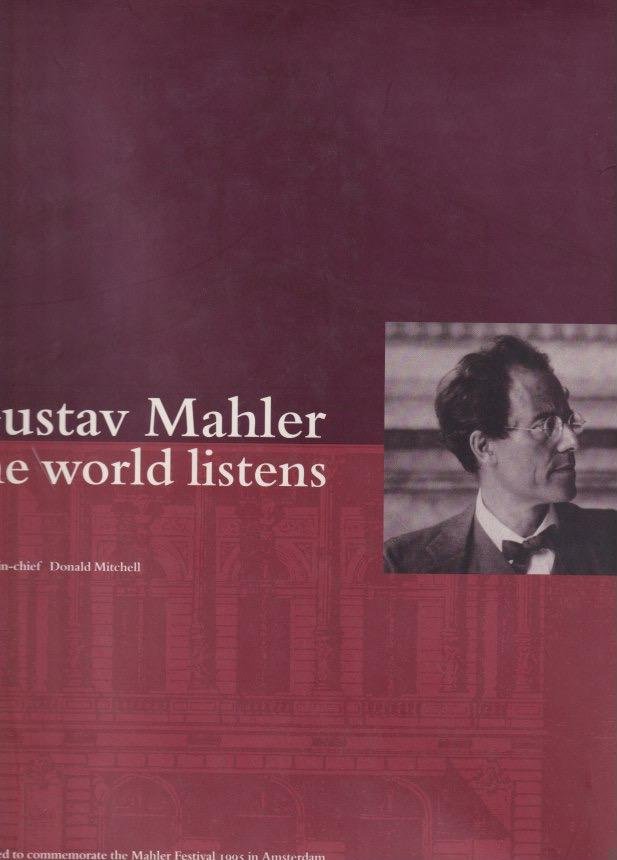Michell, Donald (Ed.) - Gustav Mahler: the world listens