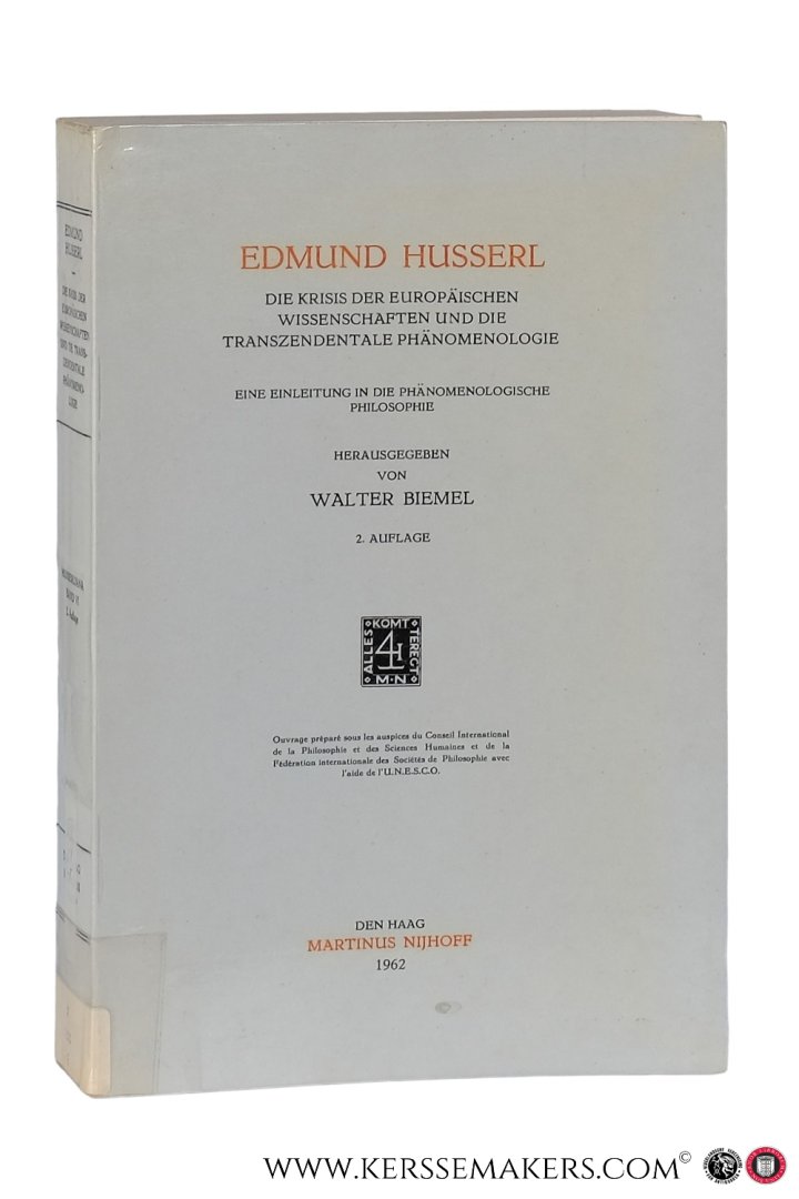 Husserl, Edmund hrsg. v. Walter Biemel. - Edmund Husserl. Die Krisis der europäischen Wissenschaften und die transzendentale Phänomenologie. Eine Einleitung in die phänomenologische Philosophie. 2. Auflage.