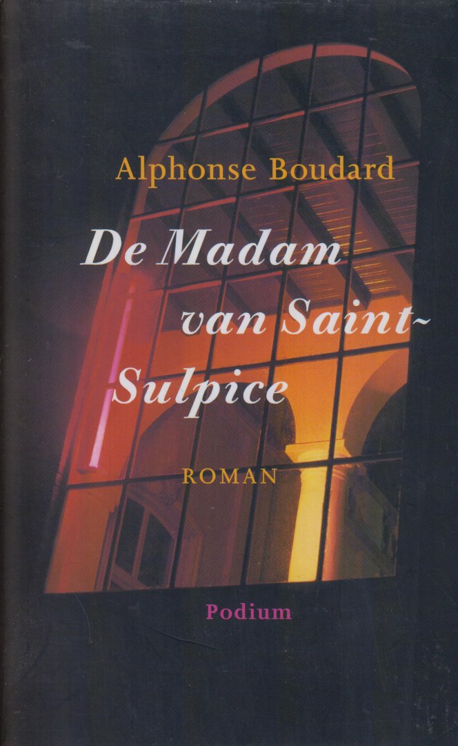 Boudard, Alphonse - De Madam van Saint-Sulpce - Vertaling Truus Boot en Jose Rijnaarts