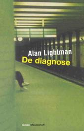 Lightman, Alan & Commandeur, Sjaak (vertaling) - De Diagnose - roman