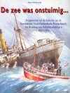 Oosterwijk, Bram - De zee was onstuimig, fragmenten uit de historie van de Koninklijke Zuid-Hollandsche Maatschappij tot Redding van Schipbreukelingen, 1824-1991
