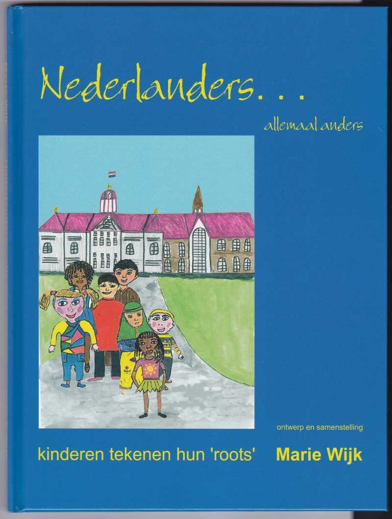 Wijk, Marie met paginagrote tekeningen in kleur van Nederlandse kinderen - Nederlanders…allemaal anders / Kinderen tekenen hun roots