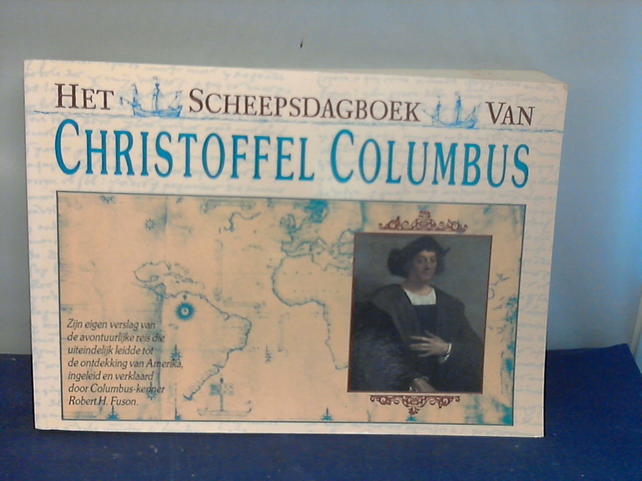FUSON ROBERT H. - Het scheepsdagboek van Christoffel Columbus 1991