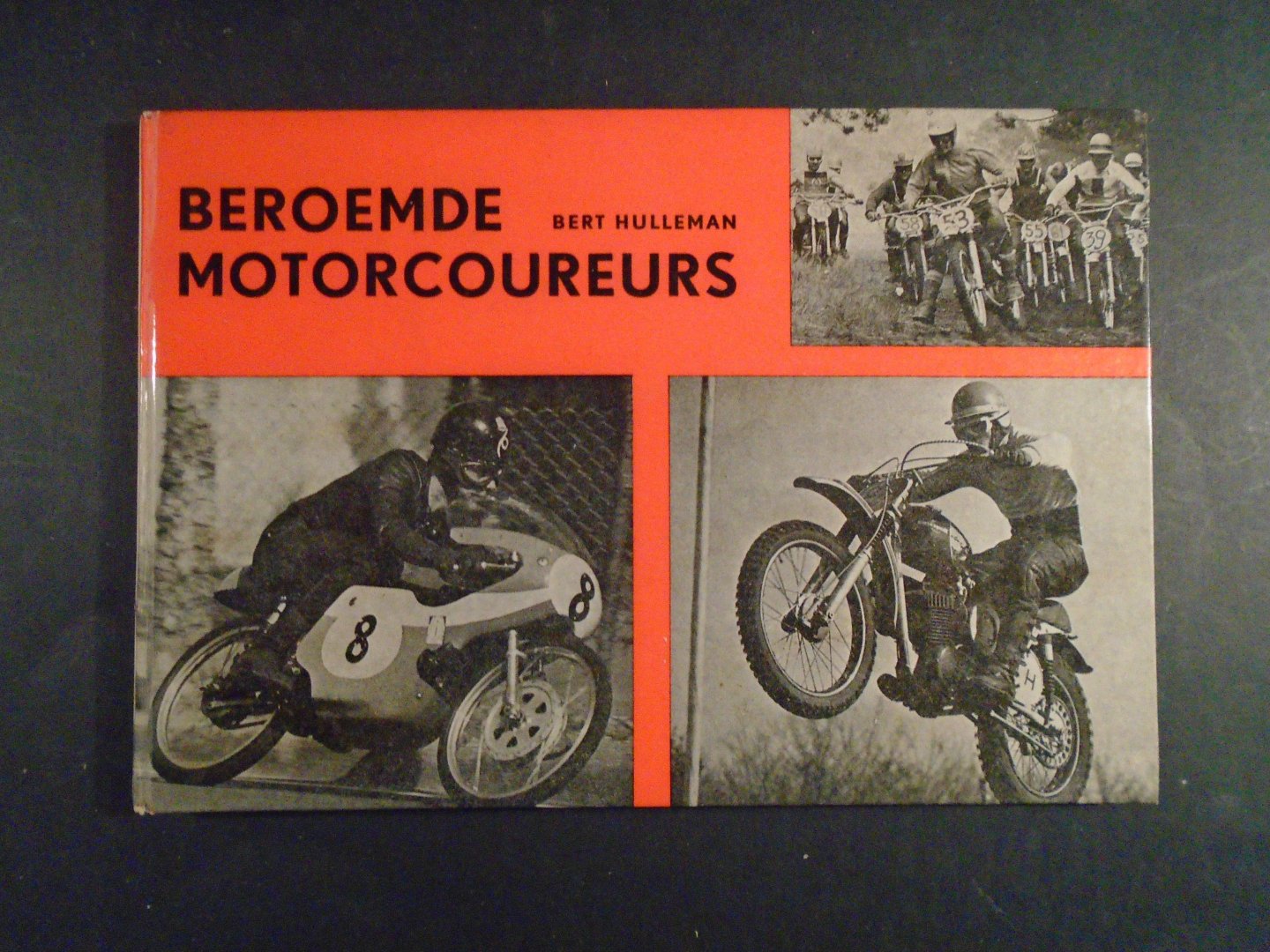 Hulleman, Bert - Beroemde motorcoureurs