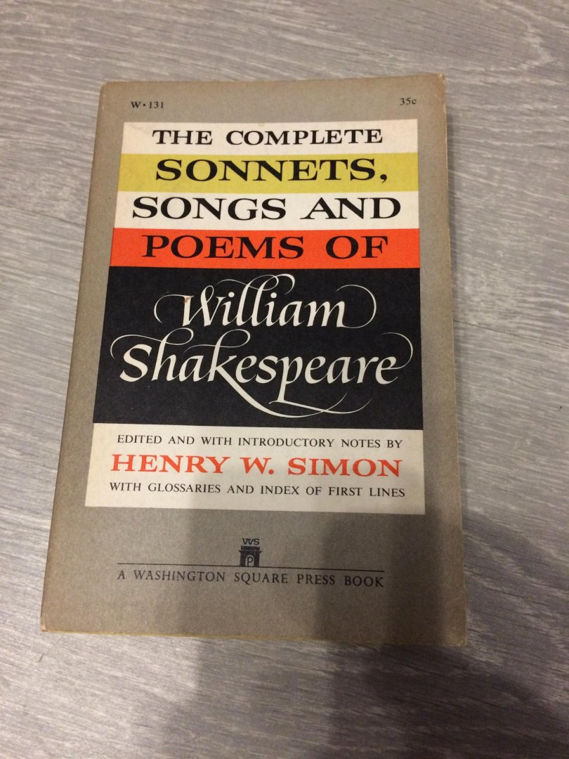 Henry Simon - The complete sonnets,songs and poems of William Shakespeare