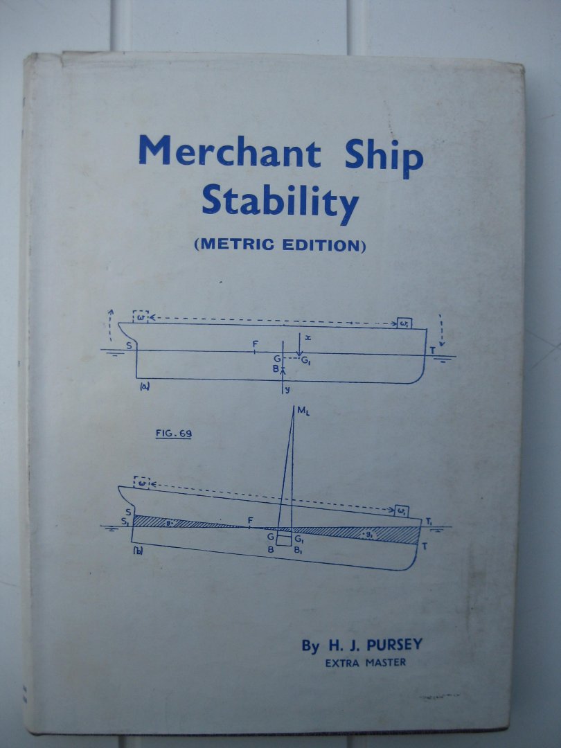 Pursey, H.J. - Merchant Ship Stability (Metric edition). A Companion to "Merchant Ship Construction".