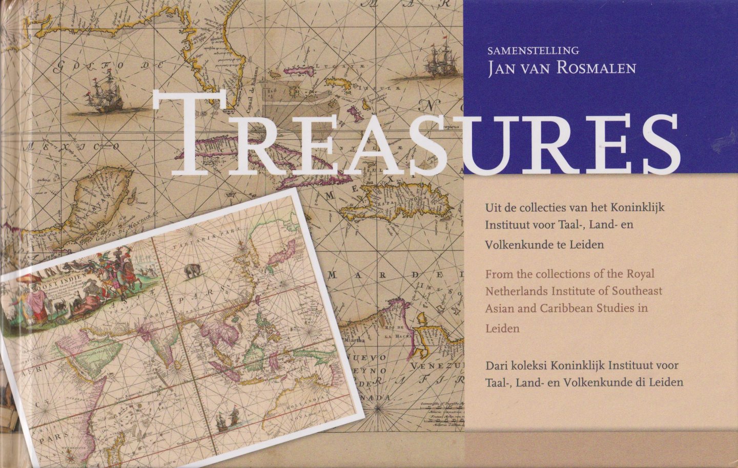 Rosmalen, Jan van - Treasures. Uit de collecties van het Koninklijk Instituut voor Taal-, Land- en Volkenkunde te Leiden / Treasures from the Collections of the Royal Netherlands Institute of Southeast Asian & Caribbean Studies / Dori koleksi Koninklijk Instituut voor T