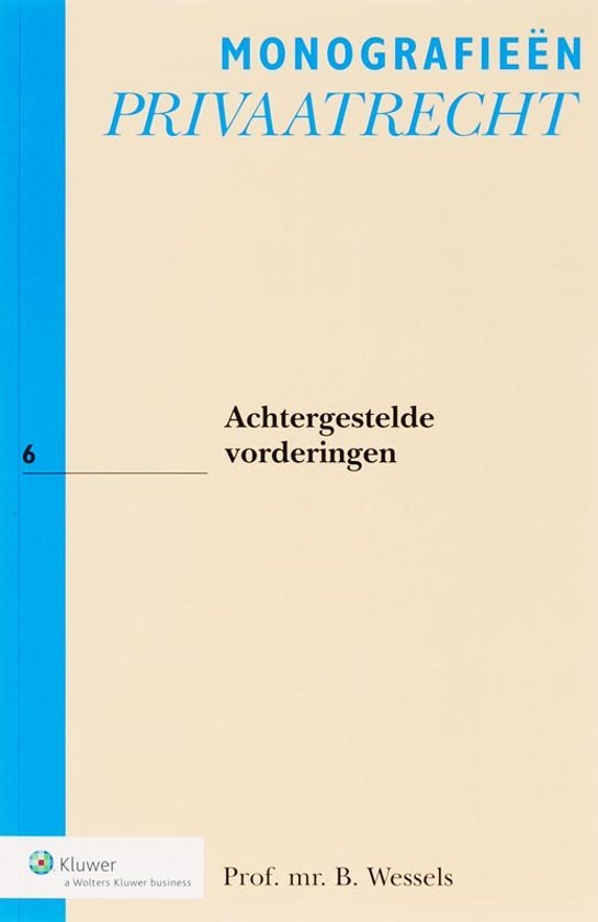 Wessels, Bob. - Achtergestelde vorderingen.