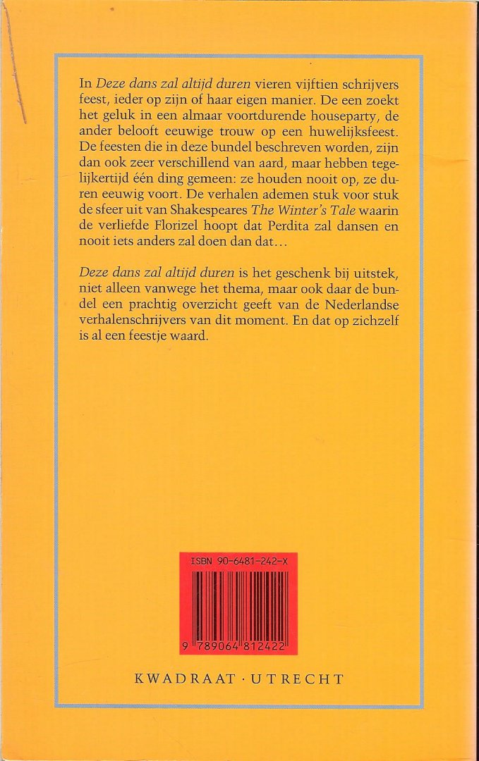 Siebelink Jan  met  Herman Pieter  de Boer   en Marga Minco   [ Vijftien schrijvers vieren feest ] - Deze dans zal altijd duren