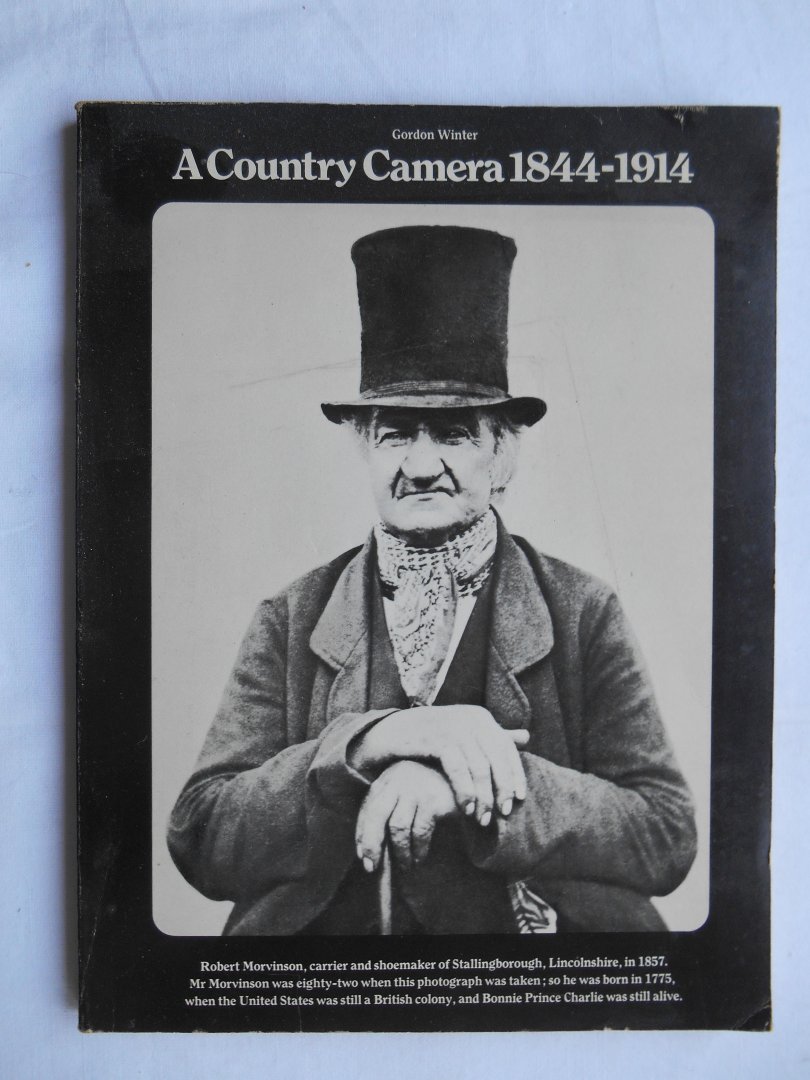 Gordon Winter - A Country Camera 1844 - 1914