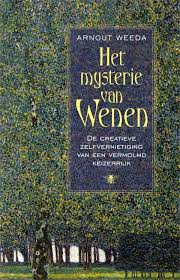 Weeda, Arnout - Het mysterie van Wenen / de creatieve zelfvernietiging van een vermolmd keizerrijk