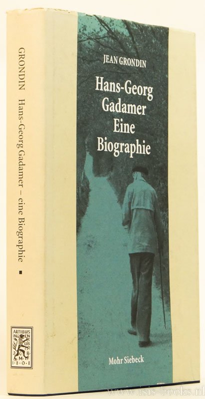 GADAMER, H.G., GRONDIN, J. - Hans-Georg Gadamer. Eine Biographie.