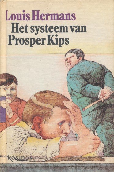 Hermans, Louis - Het systeem van Prosper Kips