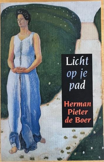 Boer, Herman Pieter de - LICHT OP JE PAD
