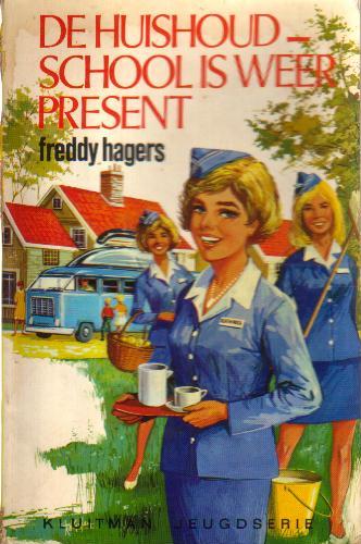 Hagers, Freddy - De huishoudschool is weer present