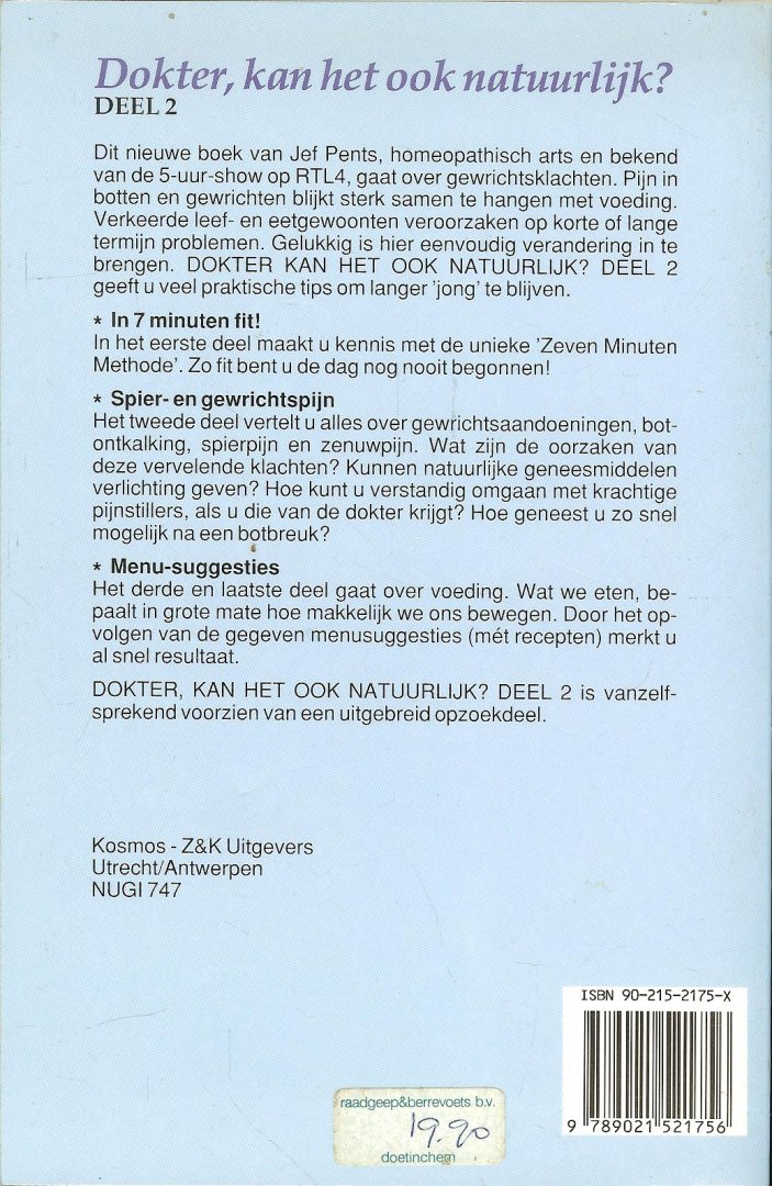 Pents, Jef .. Spier en gewrichtspijn - Dokter, kan het ook natuurlijk? .. Adviezen uit de praktijk van TV-dokter Jef Pents .. Deel 2