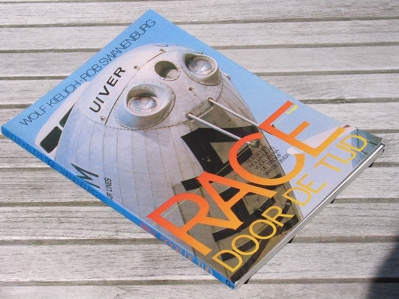 Kielich W. - Race door de tijd. Vliegende Hollanders voor, en na de triomf van de Uiver