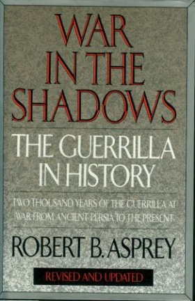Asprey, Robert - War in the shadows