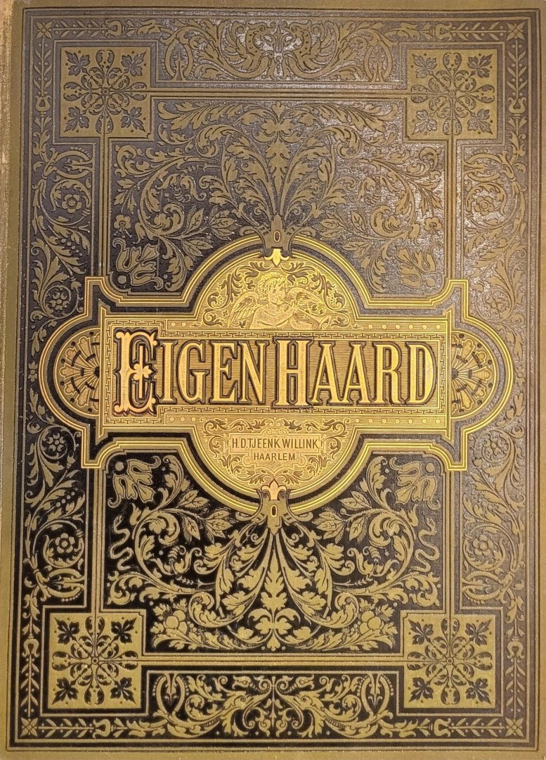 Vries, Jo de; Pijzel, E.D.; Ven, E. van der; e.a. (ed.) - Eigen Haard. Jaargang 1893: Geillustreerd Volkstijdschrift. 52 episodes