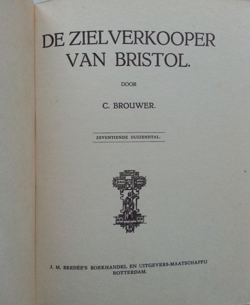 Brouwer, C. - De zielverkooper van Bristol