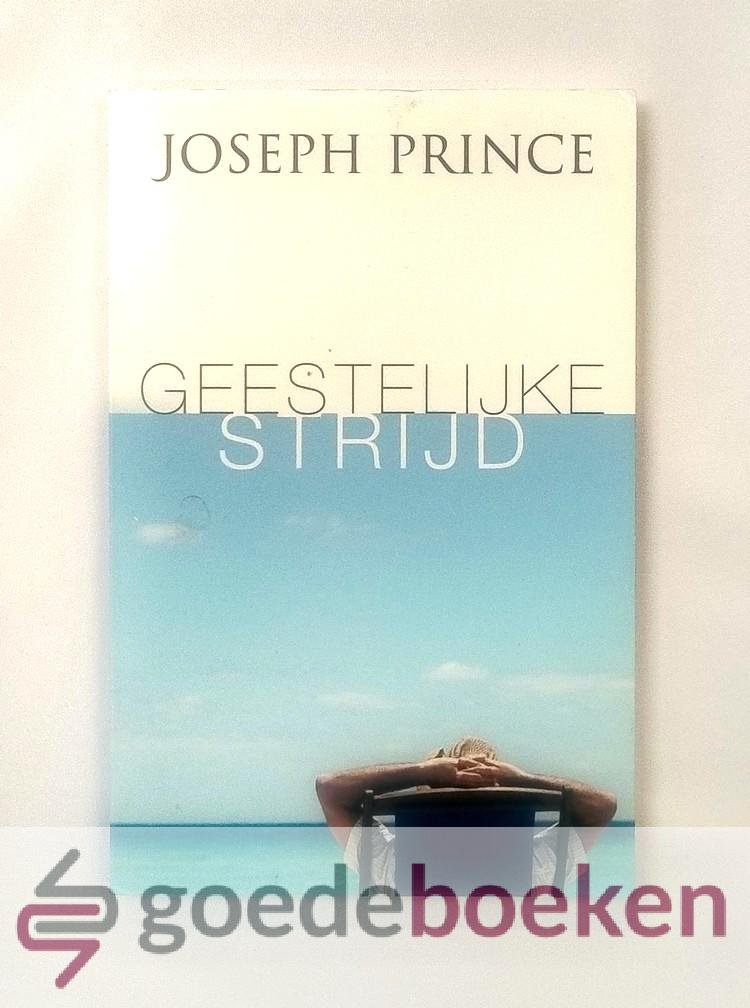 Prince, Derek - Geestelijke strijd --- De ervaring het het effect ervan in je leven