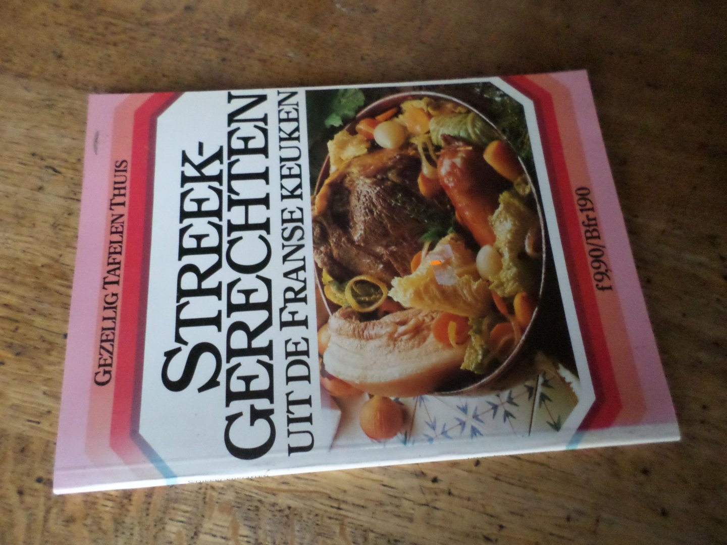  - Streekgerechten uit de Franse keuken