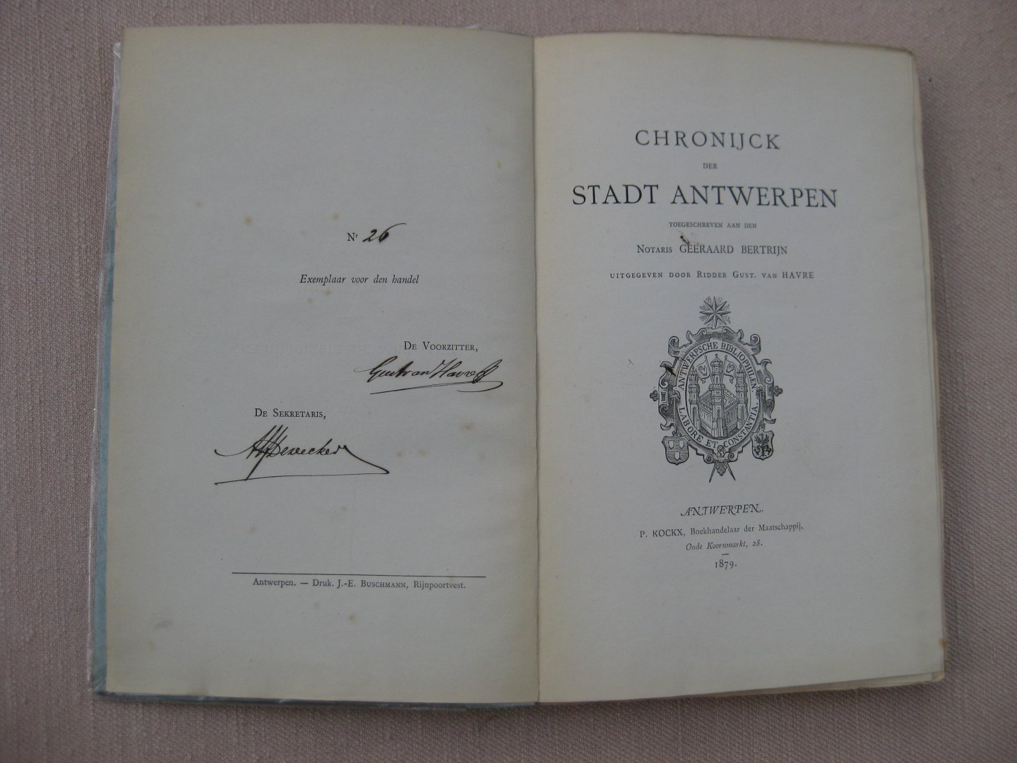 Havre, Ridder Gust. van - Chronijck der Stadt Antwerpen toegeschreven aan Notaris Geeraard Bertrijn.