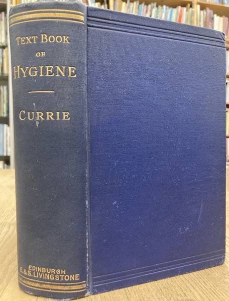 CURRIE, J. R. - A Textbook of Hygiene.