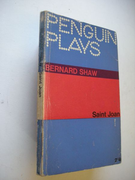 Shaw, Bernard,  long preface 1924 - Saint Joan, A Chronicle Play in six Scenes and an Epilogue