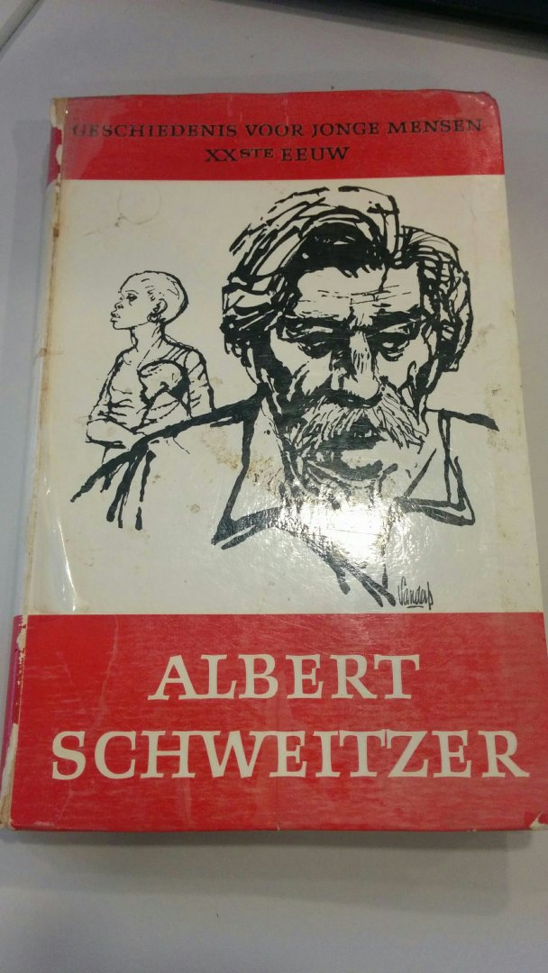 Daniel, Anita - Albert Schweitzer. Geschiedenis voor jonge mensen XXste eeuw