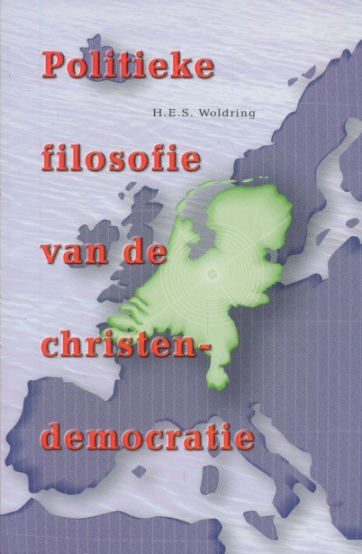 Woldring, H.E.S. - Politieke filosofie van de christendemocratie