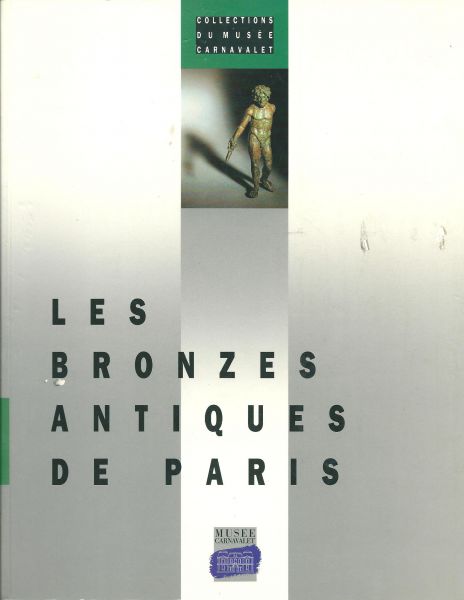 Bonnet, Jaqueline e.a. - Les bronzes antiques de Paris