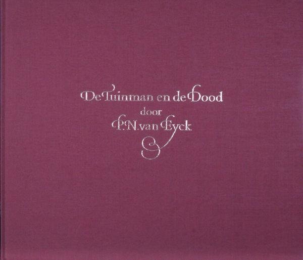 Eyck, P.N. van. - De tuinman en de dood.