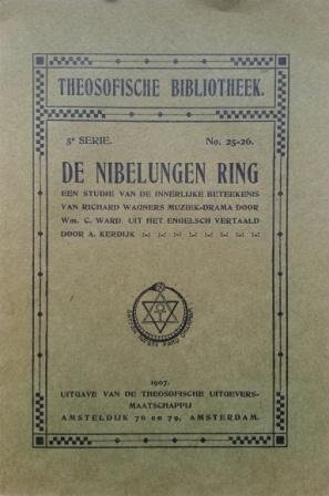 Ward, Wm. C. ; uit het Engels vert. door A. Kerdijk - De Nibelungenring : een studie van de innerlijke beteekenis van Richard Wagners muziek-drama