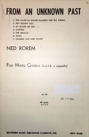 Rorem, Ned: - From an unknown Past for Mixed Chorus (SATB)