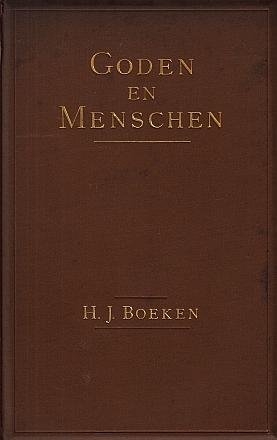 BOEKEN, H.J. - Goden en Menschen.